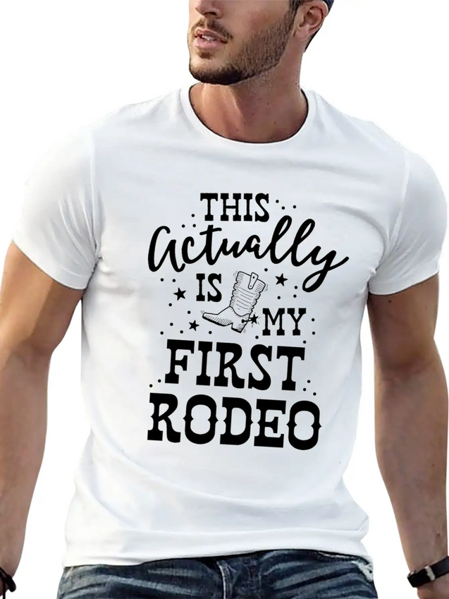 This Actually Is My First Rodeo Bull Horse Show Lightweight Cotton T-Shirt – Daily Comfort Graphic Shirt