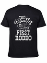 This Actually Is My First Rodeo Bull Horse Show Lightweight Cotton T-Shirt – Daily Comfort Graphic Shirt