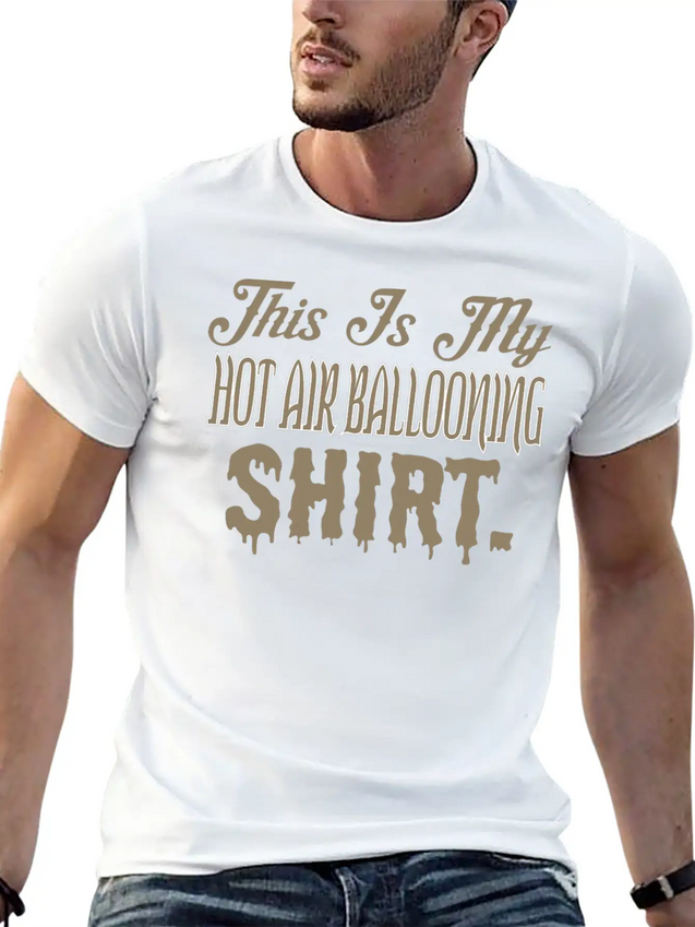 This Is My Hot Air Ballooning Shirt Lightweight Cotton T-Shirt – Daily Comfort Graphic Shirt