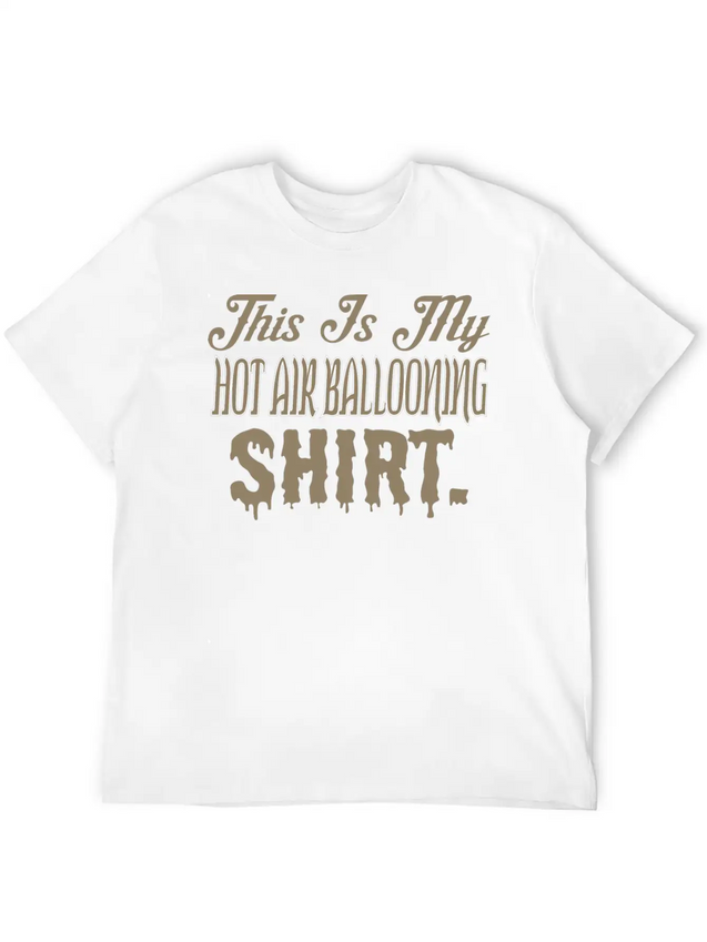 This Is My Hot Air Ballooning Shirt Lightweight Cotton T-Shirt – Daily Comfort Graphic Shirt