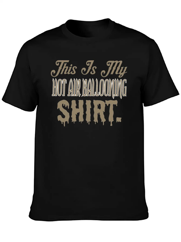 This Is My Hot Air Ballooning Shirt Lightweight Cotton T-Shirt – Daily Comfort Graphic Shirt