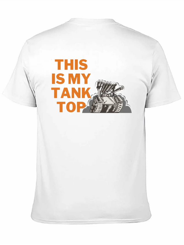 This Is My Tank Top Lightweight Cotton T-Shirt – Daily Comfort Graphic Shirt
