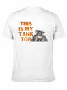 This Is My Tank Top Lightweight Cotton T-Shirt – Daily Comfort Graphic Shirt
