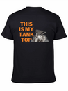 This Is My Tank Top Lightweight Cotton T-Shirt – Daily Comfort Graphic Shirt