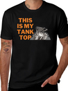 This Is My Tank Top Lightweight Cotton T-Shirt – Daily Comfort Graphic Shirt