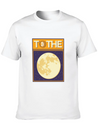 To The Moon Lightweight Cotton T-Shirt – Daily Comfort Graphic Shirt
