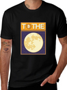 To The Moon Lightweight Cotton T-Shirt – Daily Comfort Graphic Shirt