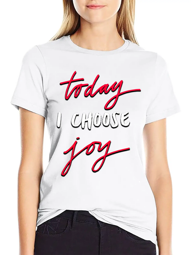 Today I Choose Joy Lightweight Cotton T-Shirt – Daily Comfort Graphic Shirt