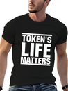 Token's Life Matters Lightweight Cotton T-Shirt – Daily Comfort Graphic Shirt