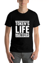 Token's Life Matters Lightweight Cotton T-Shirt – Daily Comfort Graphic Shirt