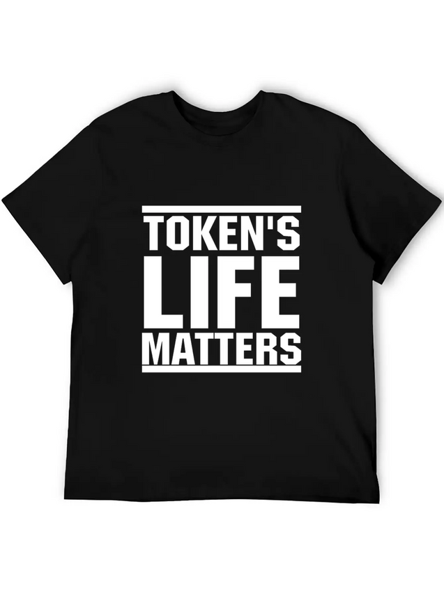 Token's Life Matters Lightweight Cotton T-Shirt – Daily Comfort Graphic Shirt