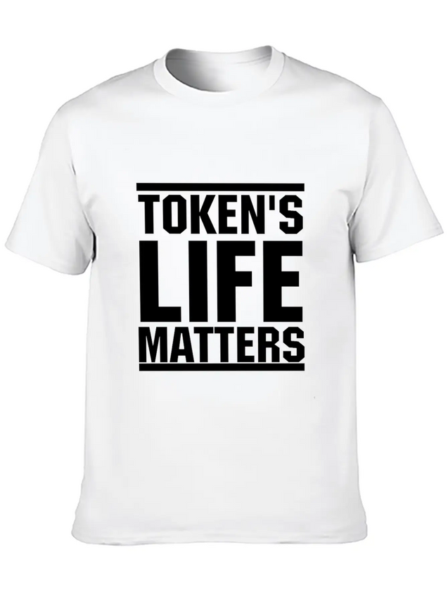 Token's Life Matters Lightweight Cotton T-Shirt – Daily Comfort Graphic Shirt