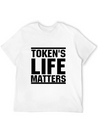 Token's Life Matters Lightweight Cotton T-Shirt – Daily Comfort Graphic Shirt