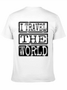 Travel - I Travel The World Lightweight Cotton T-Shirt – Daily Comfort Graphic Shirt