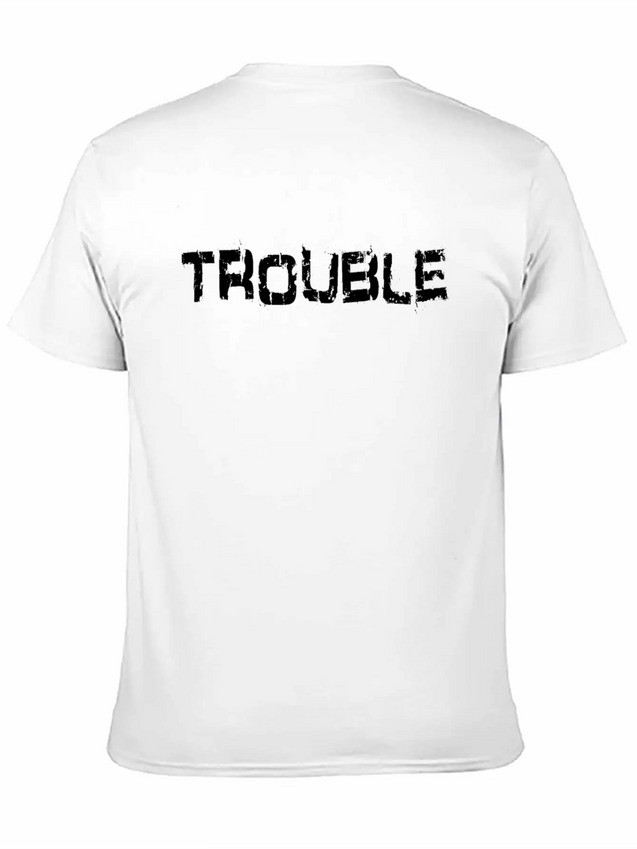 Trouble Troublemaker My Name Is Stress & Trouble Lightweight Cotton T-Shirt – Daily Comfort Graphic Shirt