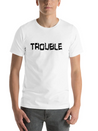 Trouble Troublemaker My Name Is Stress & Trouble Lightweight Cotton T-Shirt – Daily Comfort Graphic Shirt