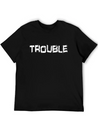 Trouble Troublemaker My Name Is Stress & Trouble Lightweight Cotton T-Shirt – Daily Comfort Graphic Shirt
