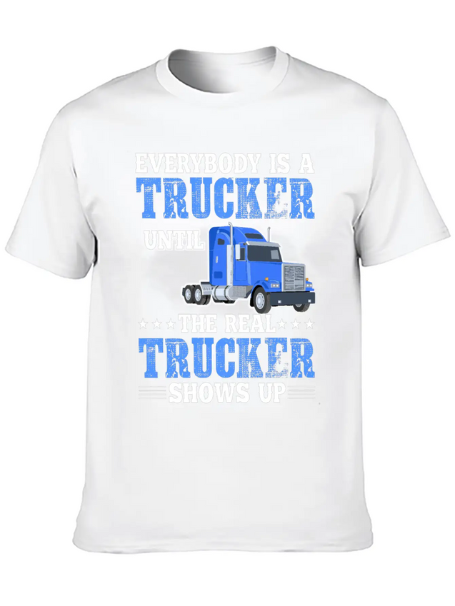 Truck Driver Everybody Is A Trucker Lightweight Cotton T-Shirt – Daily Comfort Graphic Shirt