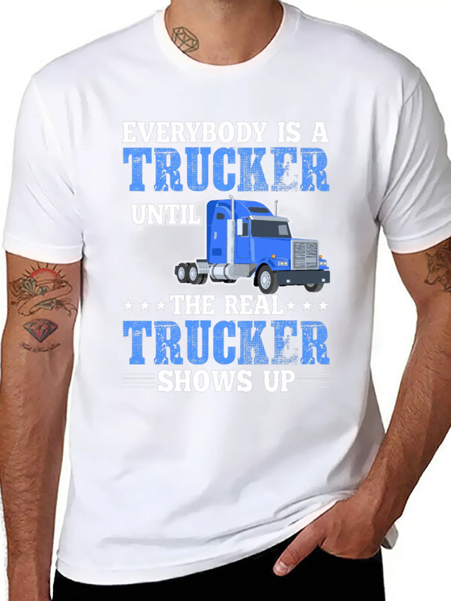 Truck Driver Everybody Is A Trucker Lightweight Cotton T-Shirt – Daily Comfort Graphic Shirt