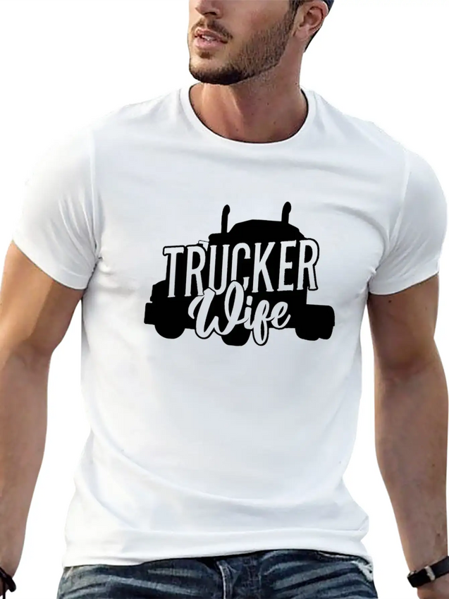 Trucker Wife Truck Driver Lightweight Cotton T-Shirt – Daily Comfort Graphic Shirt