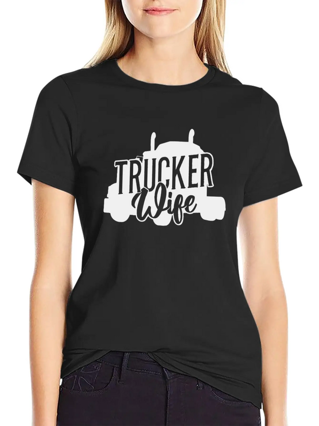Trucker Wife Truck Driver Lightweight Cotton T-Shirt – Daily Comfort Graphic Shirt