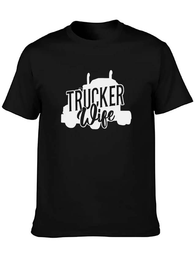 Trucker Wife Truck Driver Lightweight Cotton T-Shirt – Daily Comfort Graphic Shirt