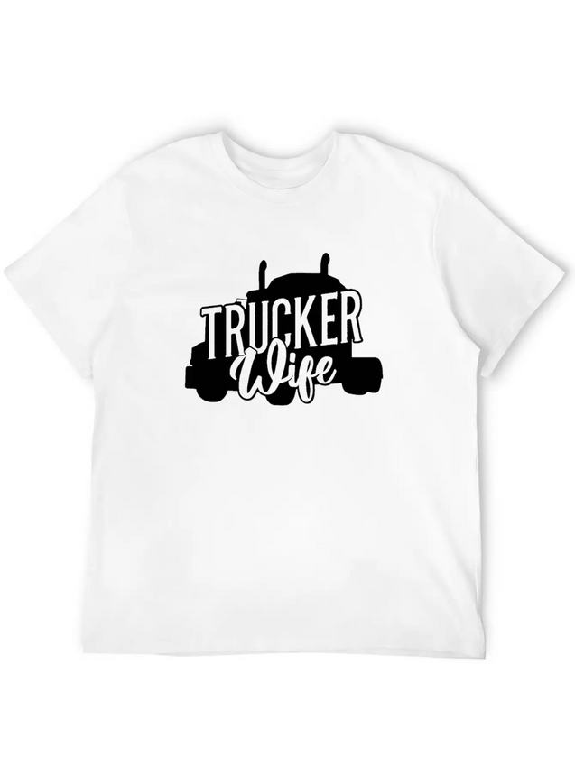 Trucker Wife Truck Driver Lightweight Cotton T-Shirt – Daily Comfort Graphic Shirt