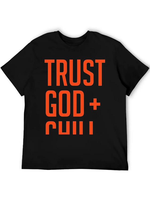 Trust God And Chill Awesome Gift Lightweight Cotton T-Shirt – Daily Comfort Graphic Shirt