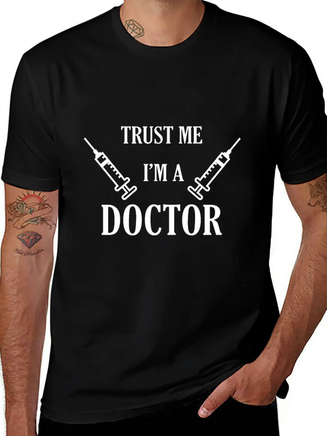 Trust Me I'm A Doctor Lightweight Cotton T-Shirt – Daily Comfort Graphic Shirt