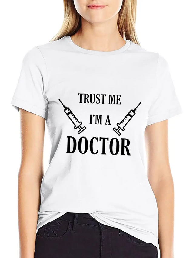 Trust Me I'm A Doctor Lightweight Cotton T-Shirt – Daily Comfort Graphic Shirt