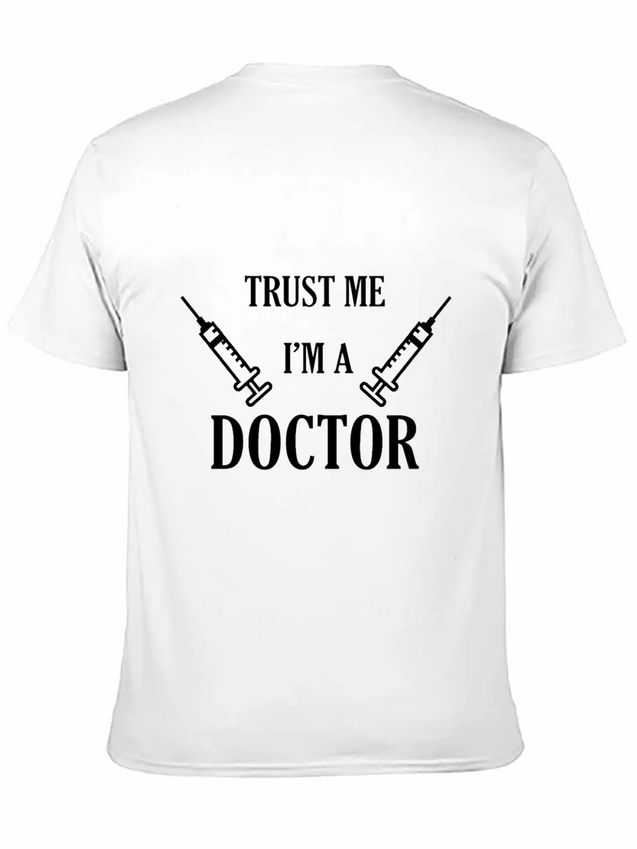 Trust Me I'm A Doctor Lightweight Cotton T-Shirt – Daily Comfort Graphic Shirt