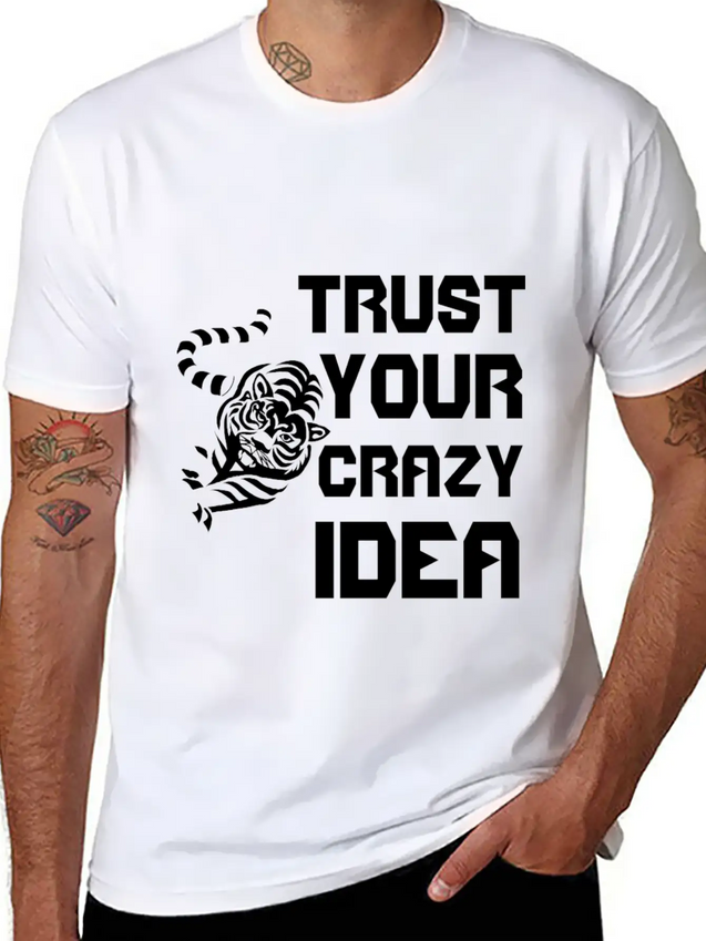 Trust Your Crazy Idea Lightweight Cotton T-Shirt – Daily Comfort Graphic Shirt