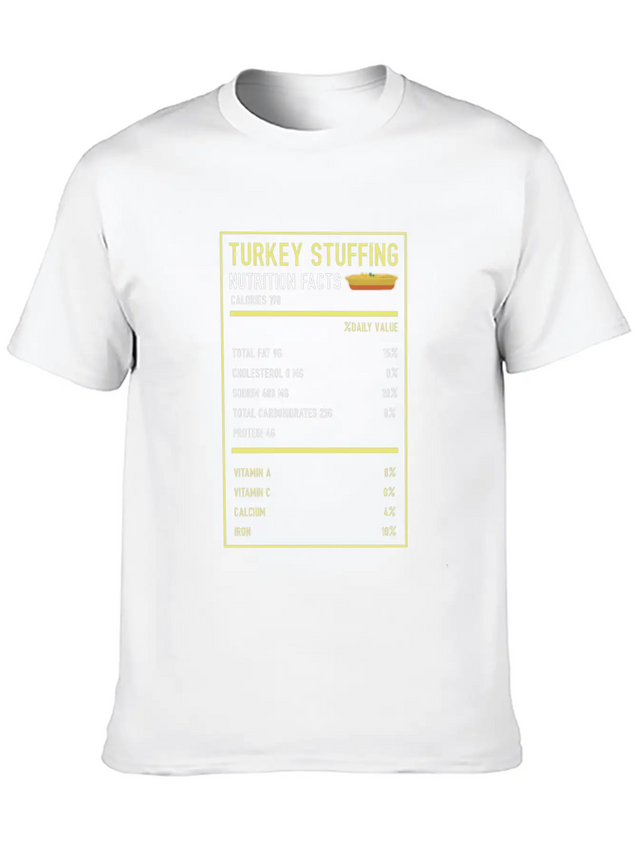 Turkey Stuffing Nutrition Facts Thanksgiving Gifts Lightweight Cotton T-Shirt – Daily Comfort Graphic Shirt