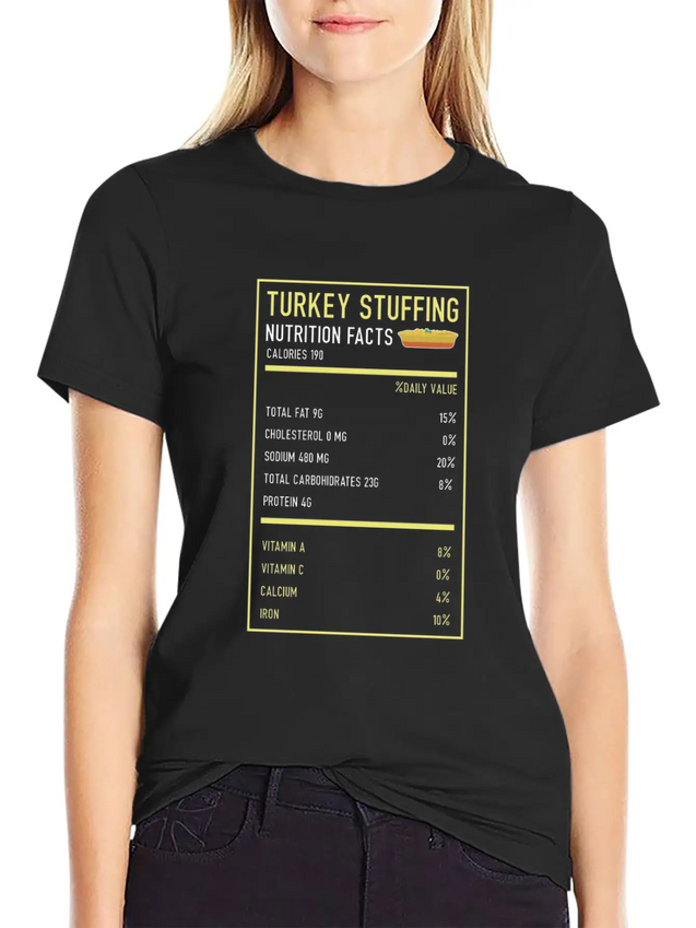 Turkey Stuffing Nutrition Facts Thanksgiving Gifts Lightweight Cotton T-Shirt – Daily Comfort Graphic Shirt