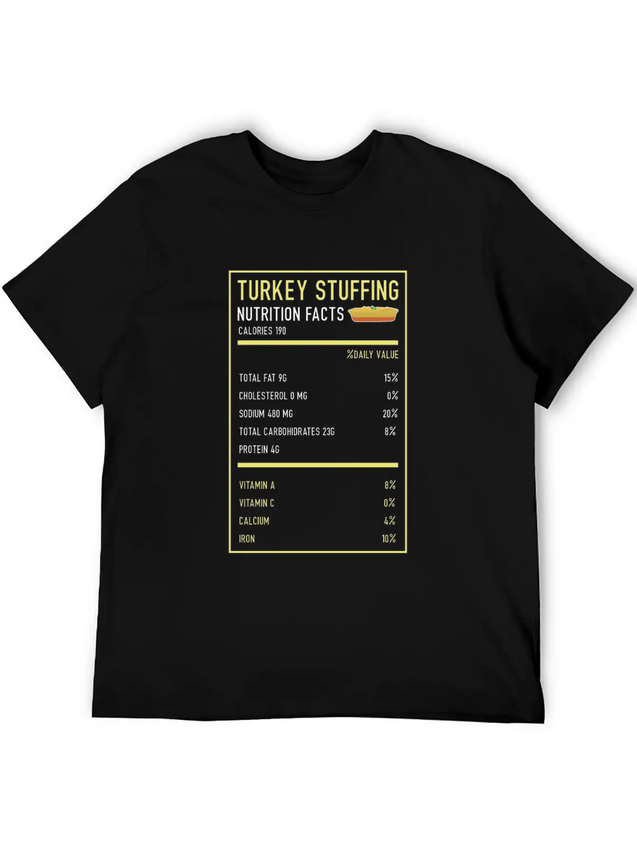 Turkey Stuffing Nutrition Facts Thanksgiving Gifts Lightweight Cotton T-Shirt – Daily Comfort Graphic Shirt