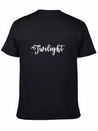 Twilight Calligraphy Arts Text Design Gift Lightweight Cotton T-Shirt – Daily Comfort Graphic Shirt