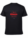 Unique Streetwear King B Design Always Win Lightweight Cotton T-Shirt – Daily Comfort Graphic Shirt