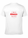 Unique Streetwear King B Design Always Win Lightweight Cotton T-Shirt – Daily Comfort Graphic Shirt