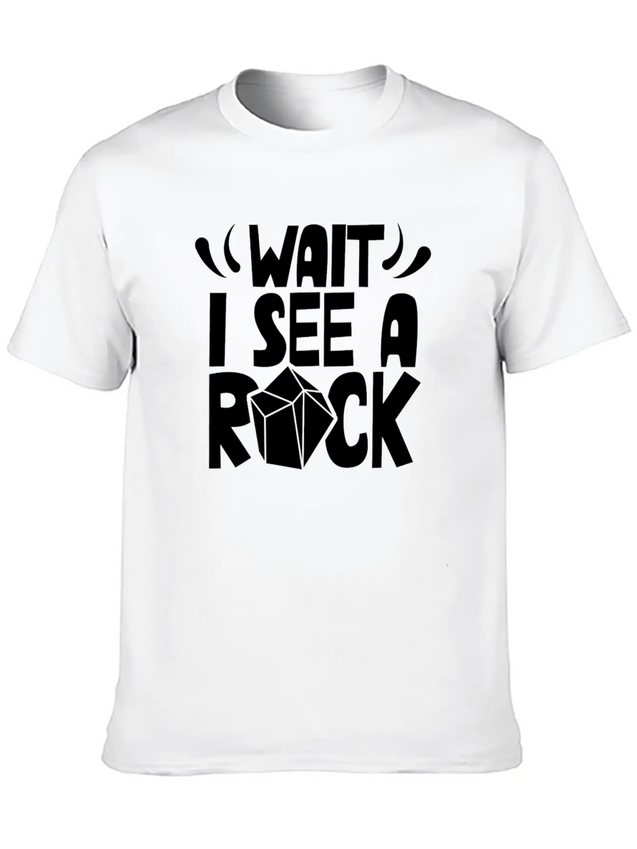Wait I See A Rock Geologist Stone Geology Job Lightweight Cotton T-Shirt – Daily Comfort Graphic Shirt