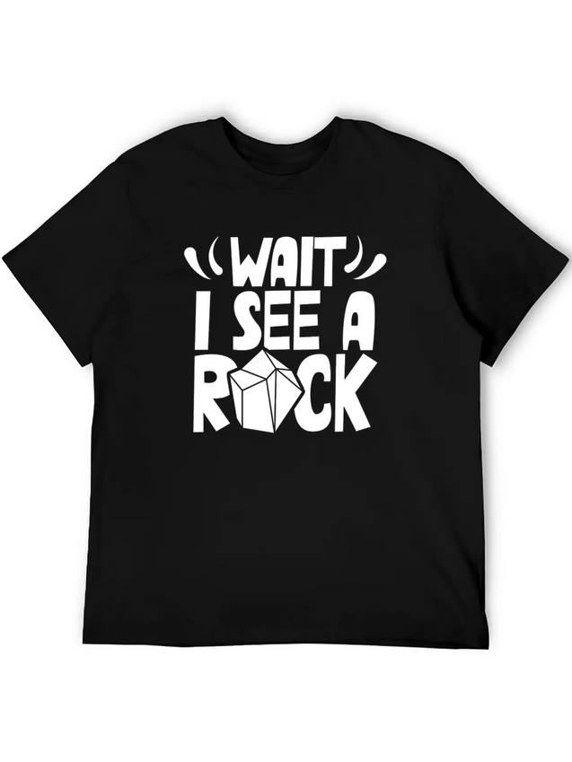 Wait I See A Rock Geologist Stone Geology Job Lightweight Cotton T-Shirt – Daily Comfort Graphic Shirt