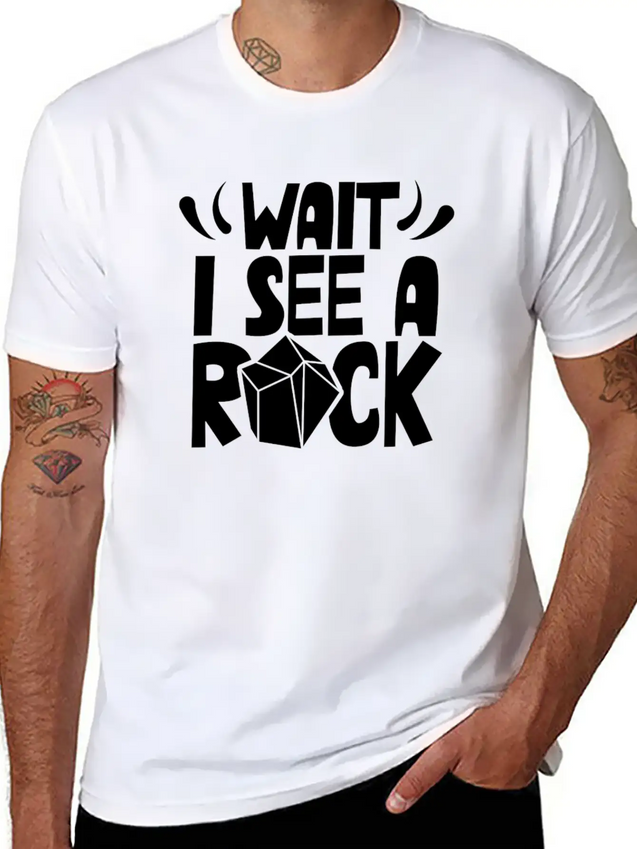Wait I See A Rock Geologist Stone Geology Job Lightweight Cotton T-Shirt – Daily Comfort Graphic Shirt