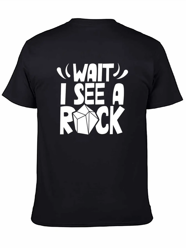 Wait I See A Rock Geologist Stone Geology Job Lightweight Cotton T-Shirt – Daily Comfort Graphic Shirt