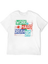 Work Hard, Dream Big Splash Lightweight Cotton T-Shirt – Daily Comfort Graphic Shirt