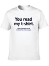 You Read My T-shirt. That's Enough Social Interact Lightweight Cotton T-Shirt – Daily Comfort Graphic Shirt