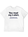 You Read My T-shirt. That's Enough Social Interact Lightweight Cotton T-Shirt – Daily Comfort Graphic Shirt