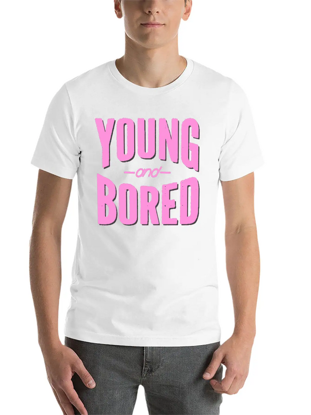 Young And Bored Lightweight Cotton T-Shirt – Daily Comfort Graphic Shirt