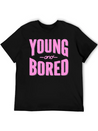 Young And Bored Lightweight Cotton T-Shirt – Daily Comfort Graphic Shirt